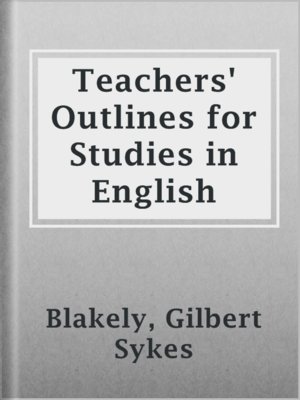 cover image of Teachers' Outlines for Studies in English